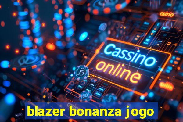 blazer bonanza jogo